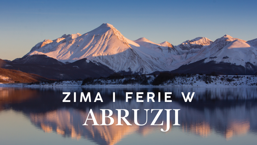 Zima i ferie w Abruzji